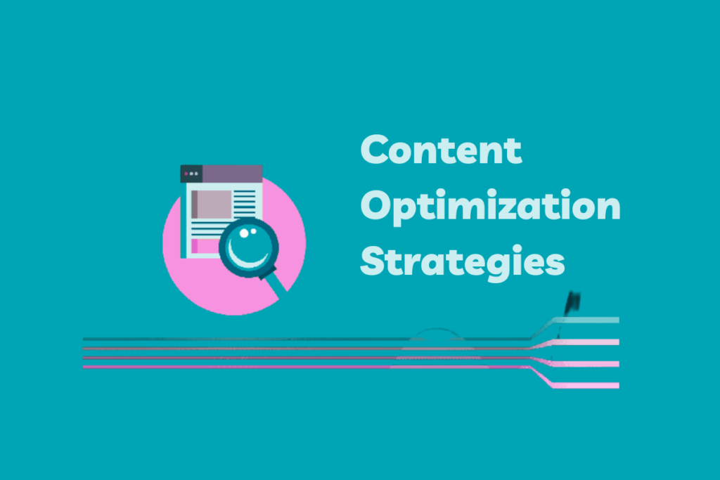 Content Optimization Strategies